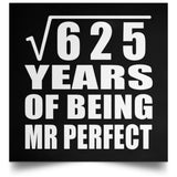 25th Anniversary Square Root of 625 Years of Mr Perfect - Poster Square