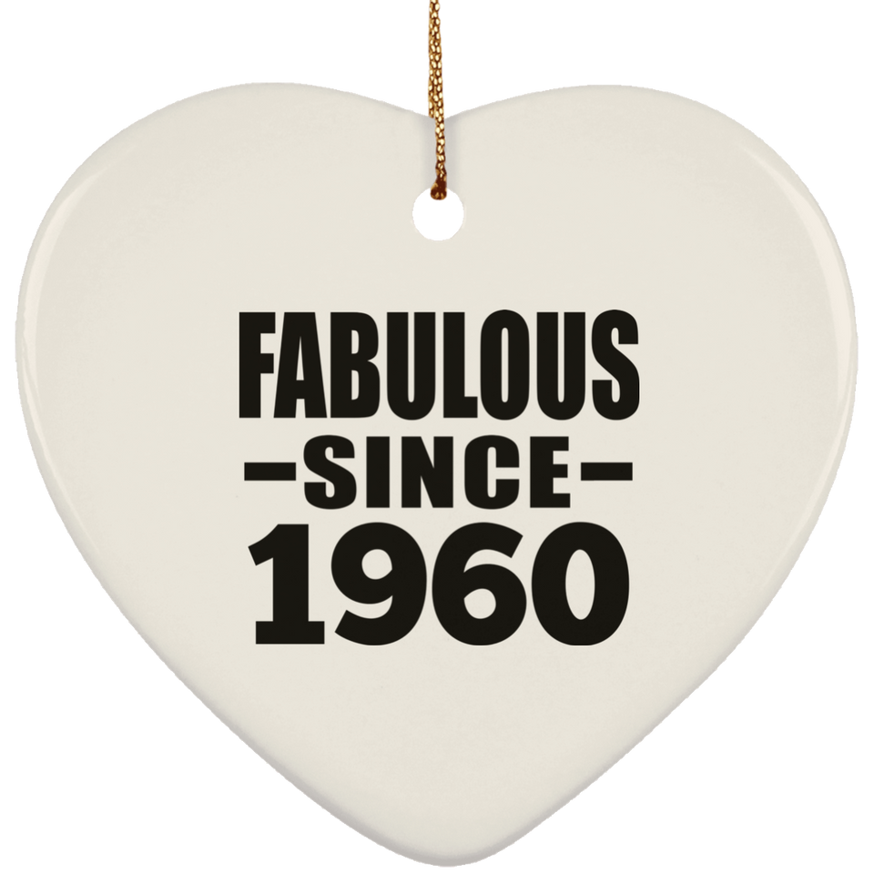64th Birthday Fabulous Since 1960 - Heart Ornament