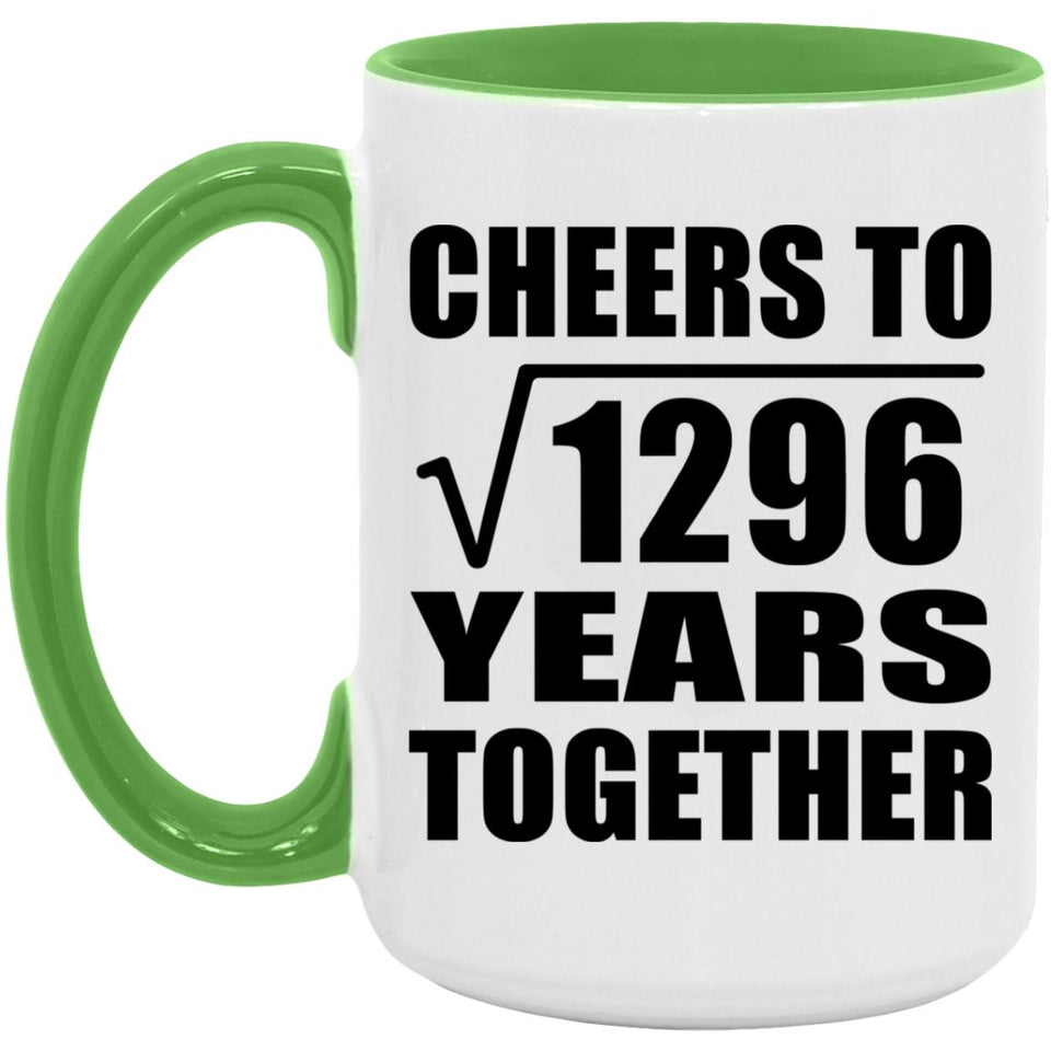 36th Anniversary Cheers To Square Root of 1296 Years Together - 15oz Accent Mug Green