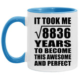 94th Birthday Took Square Root of 8836 Years To Awesome - 11oz Accent Mug Blue