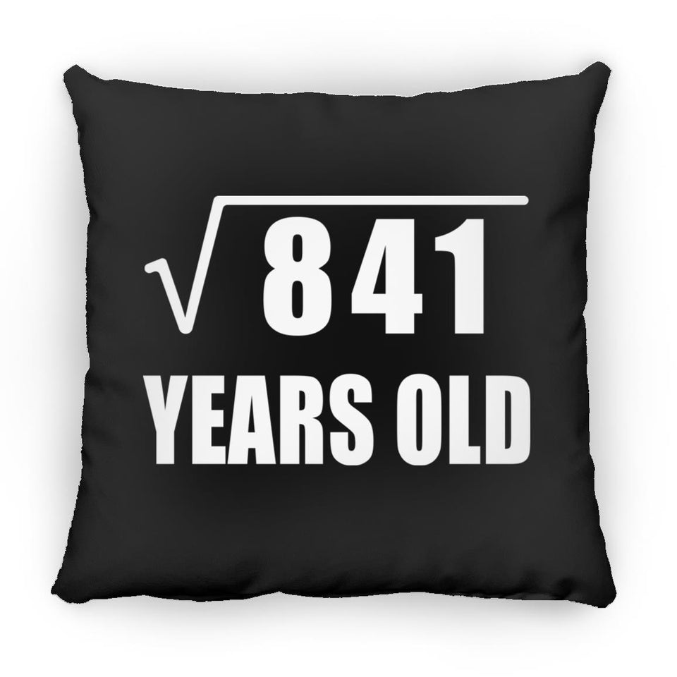 29th Birthday Square Root of 841 Years Old - Throw Pillow Black