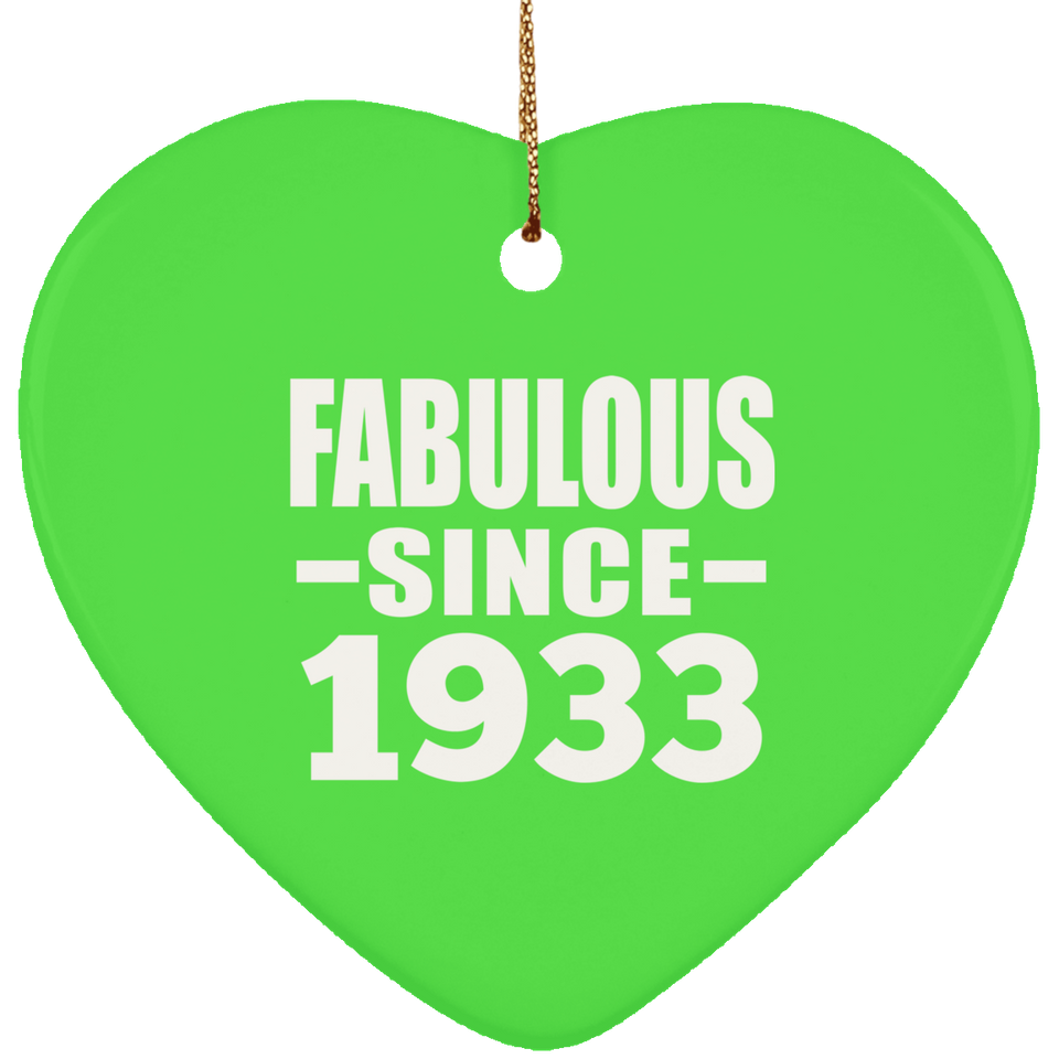 91st Birthday Fabulous Since 1933 - Heart Ornament