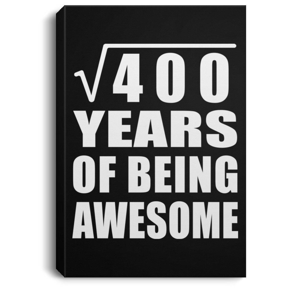 20th Birthday Square Root of 400 Years of Being Awesome - Canvas Portrait
