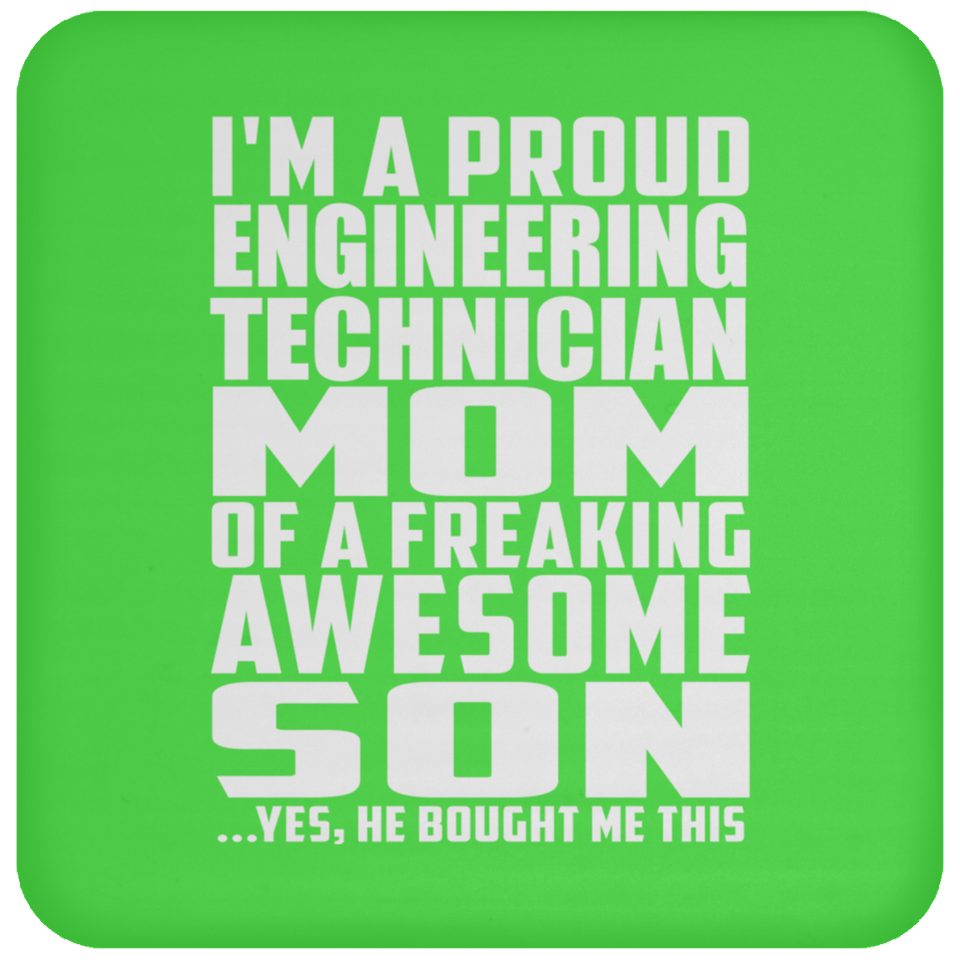 Proud Engineering Technician Mom Of Awesome Son - Drink Coaster