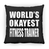 World's Okayest Fitness Trainer - Throw Pillow Black