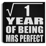 1st Anniversary Square Root of 1 Year of Mrs Perfect - Canvas Square