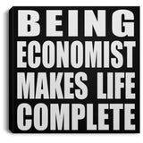 Being Economist Makes Life Complete - Canvas Square
