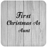 First Christmas As Aunt - Drink Coaster F