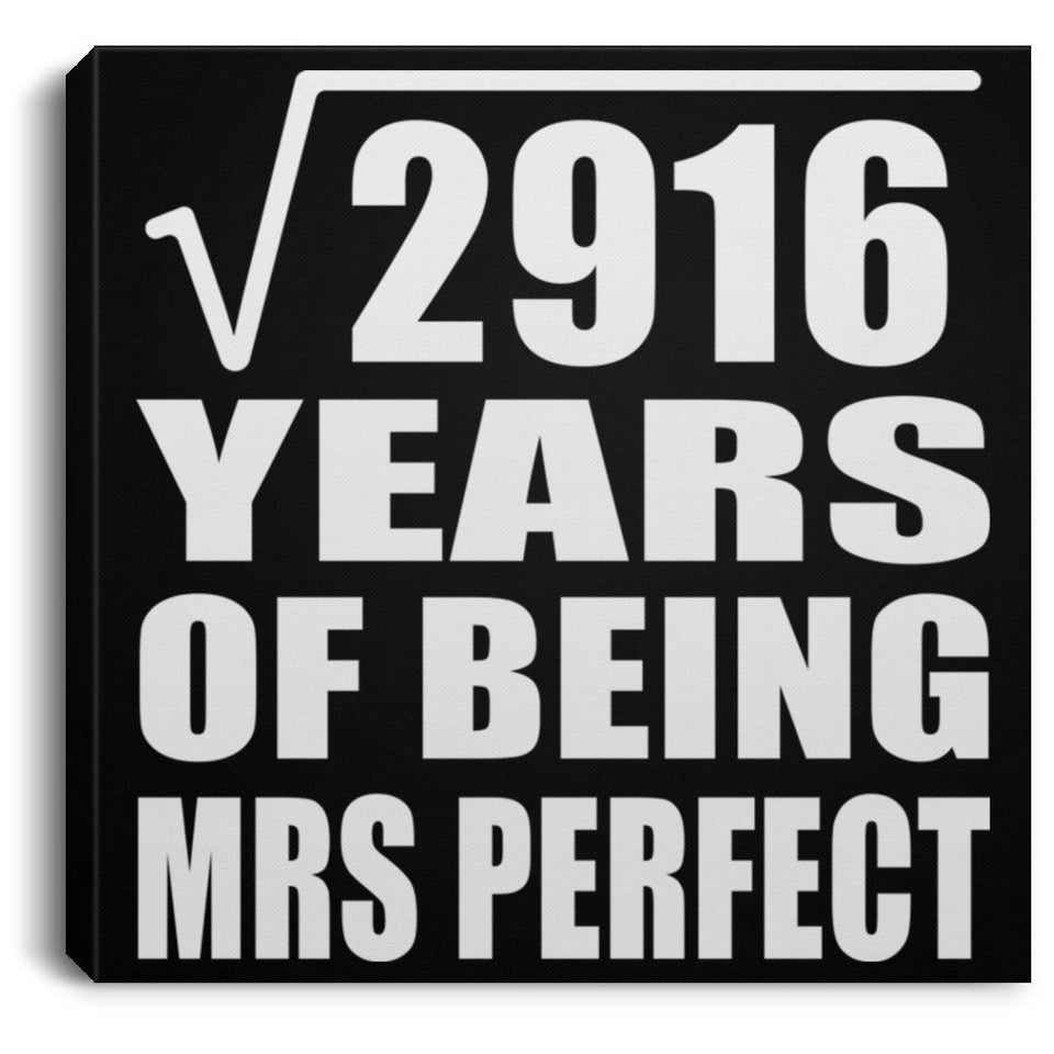 54th Anniversary Square Root of 2916 Years of Mrs Perfect - Canvas Square