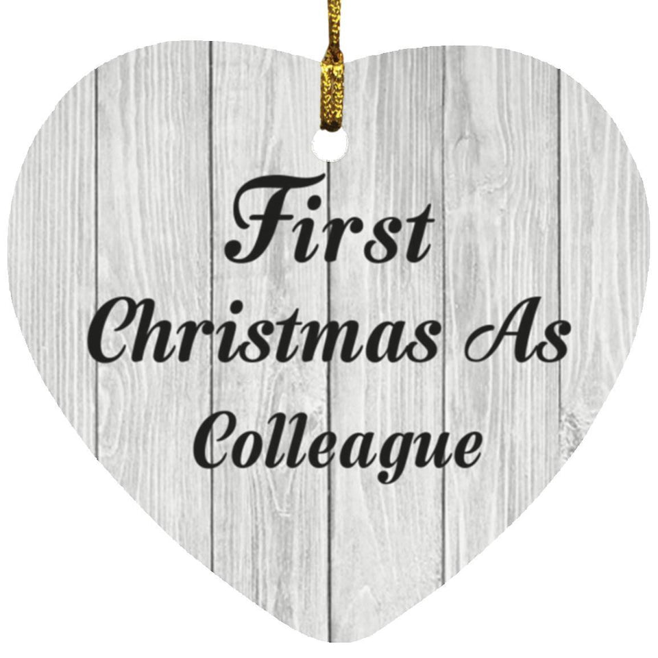 First Christmas As Colleague - Heart Ornament F