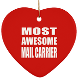 Most Awesome Mail Carrier - Heart Ornament