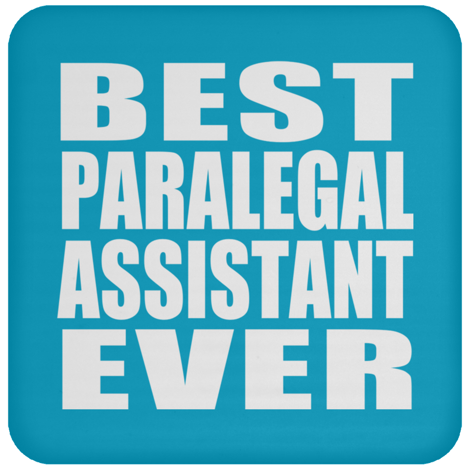 Best Paralegal Assistant Ever - Drink Coaster