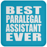 Best Paralegal Assistant Ever - Drink Coaster