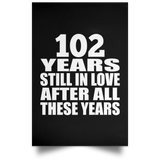 102nd Anniversary 102 Years Still In Love After These Years - Poster Portrait