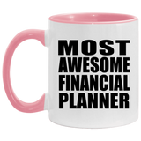 Most Awesome Financial Planner - 11oz Accent Mug Pink
