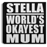 Stella World's Okayest Mum - Canvas Square