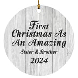 First Christmas As An Amazing Sister & Brother 2024 - Circle Ornament F