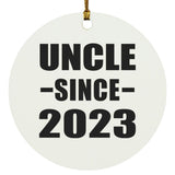 Uncle Since 2023 - Circle Ornament