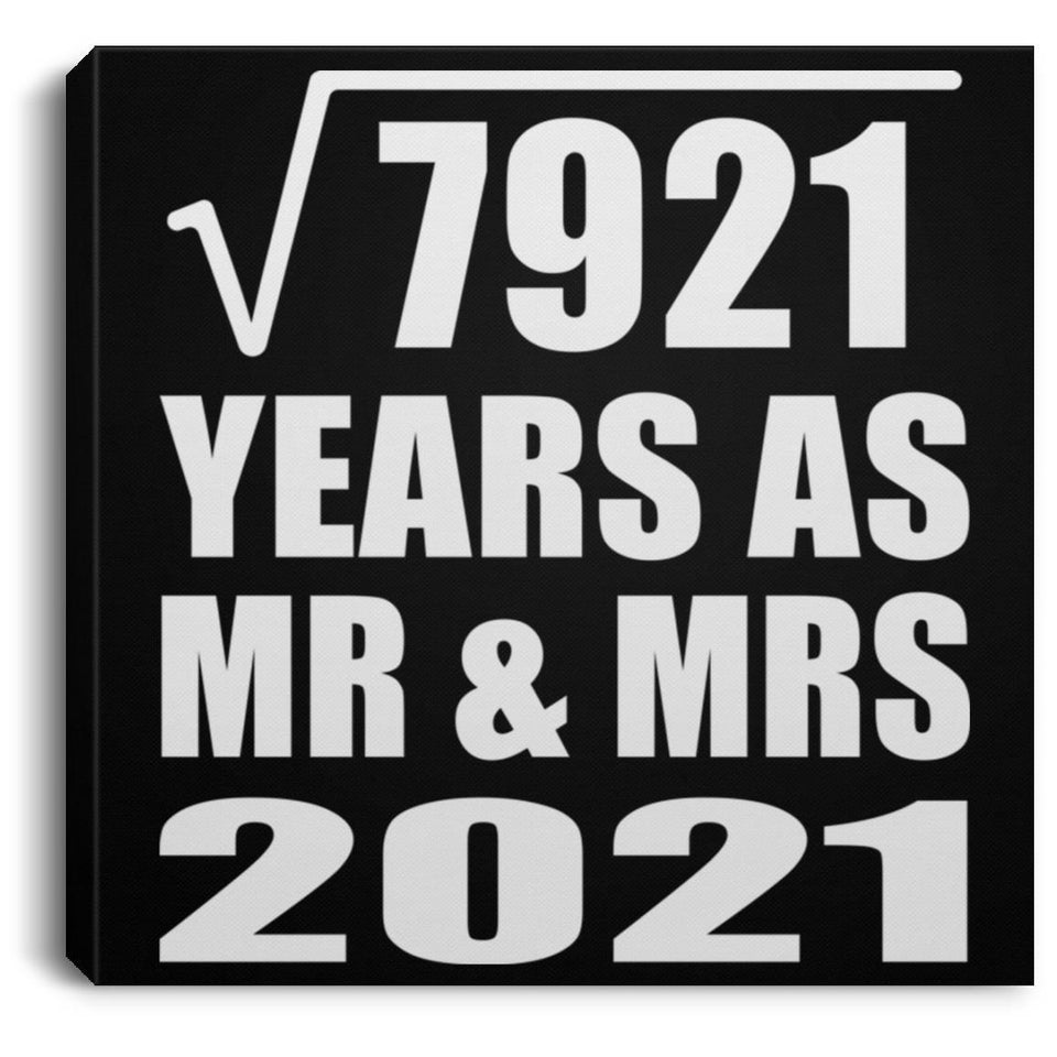 89th Anniversary Square Root of 7921 Years As Mr & Mrs 2021 - Canvas Square
