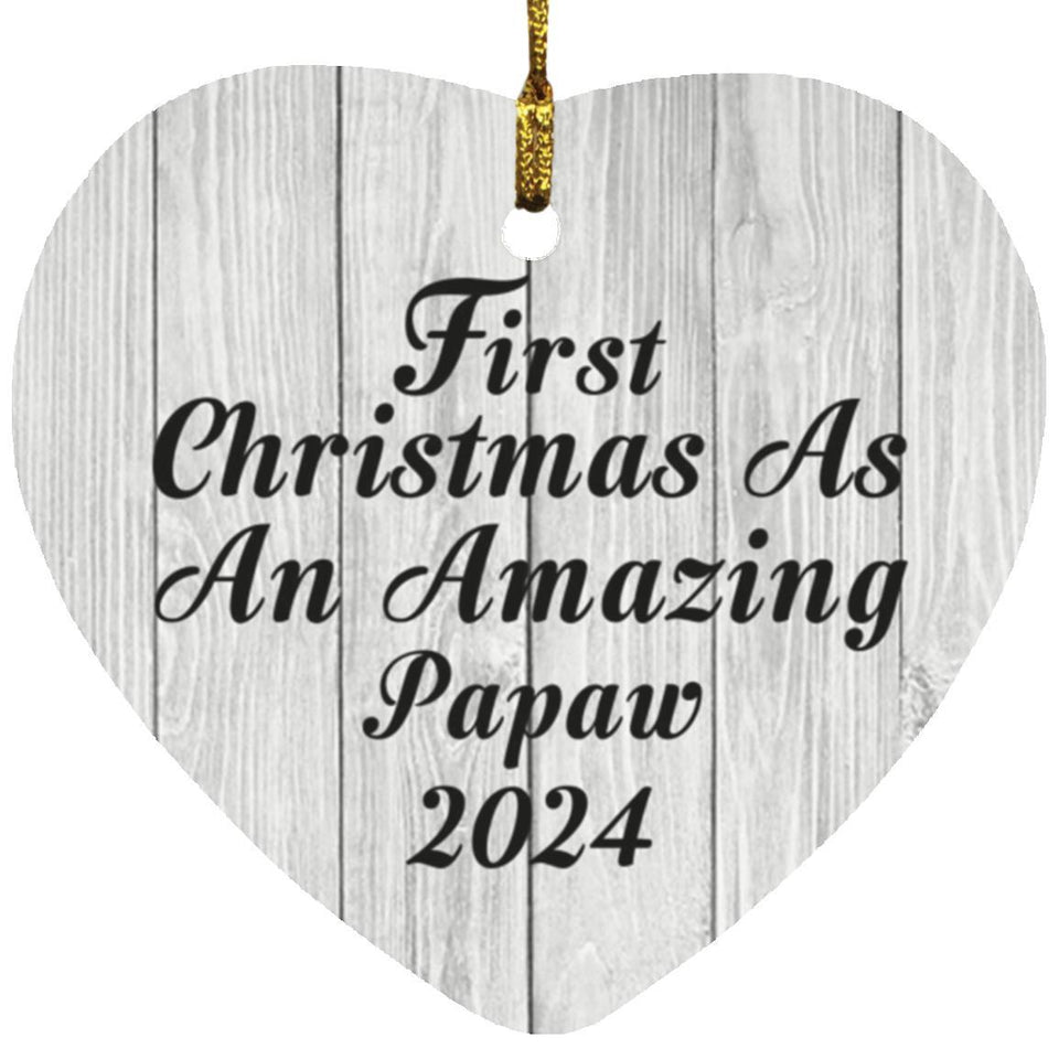 First Christmas As An Amazing Papaw 2024 - Heart Ornament F