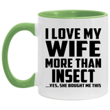 I Love My Wife More Than Insect - 11oz Accent Mug Green
