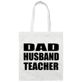 Dad Husband Teacher - Tote Bag White