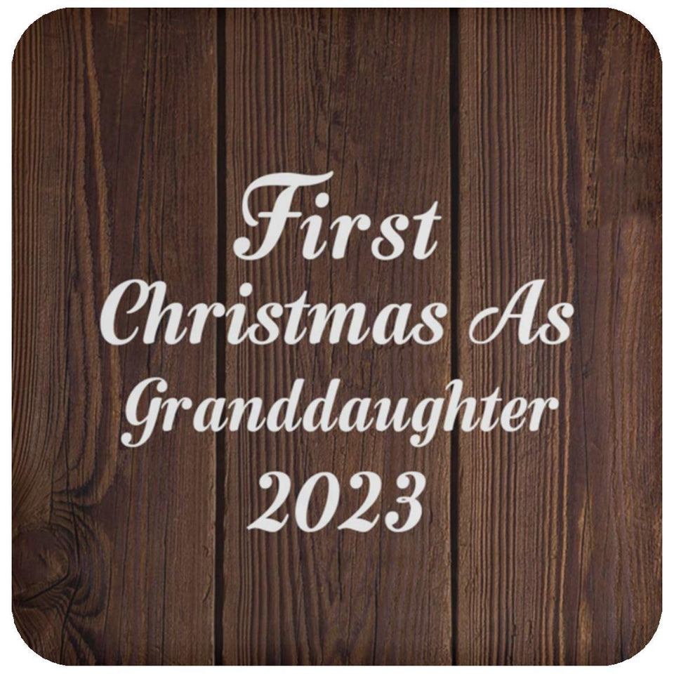 First Christmas As Granddaughter 2023 - Drink Coaster D