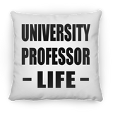 University Professor Life - Throw Pillow