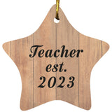 Teacher Established Est. 2023 - Star Ornament C