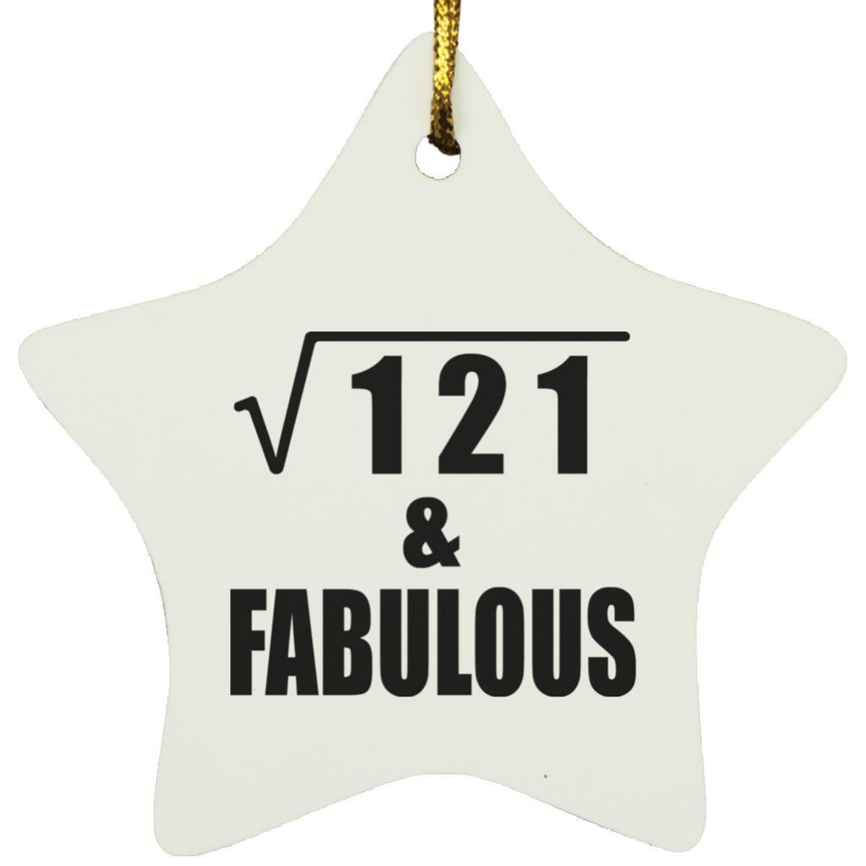 11th Birthday Square Root of 121 & Fabulous - Star Ornament