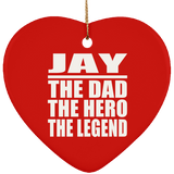 Jay The Dad The Hero The Legend - Heart Ornament