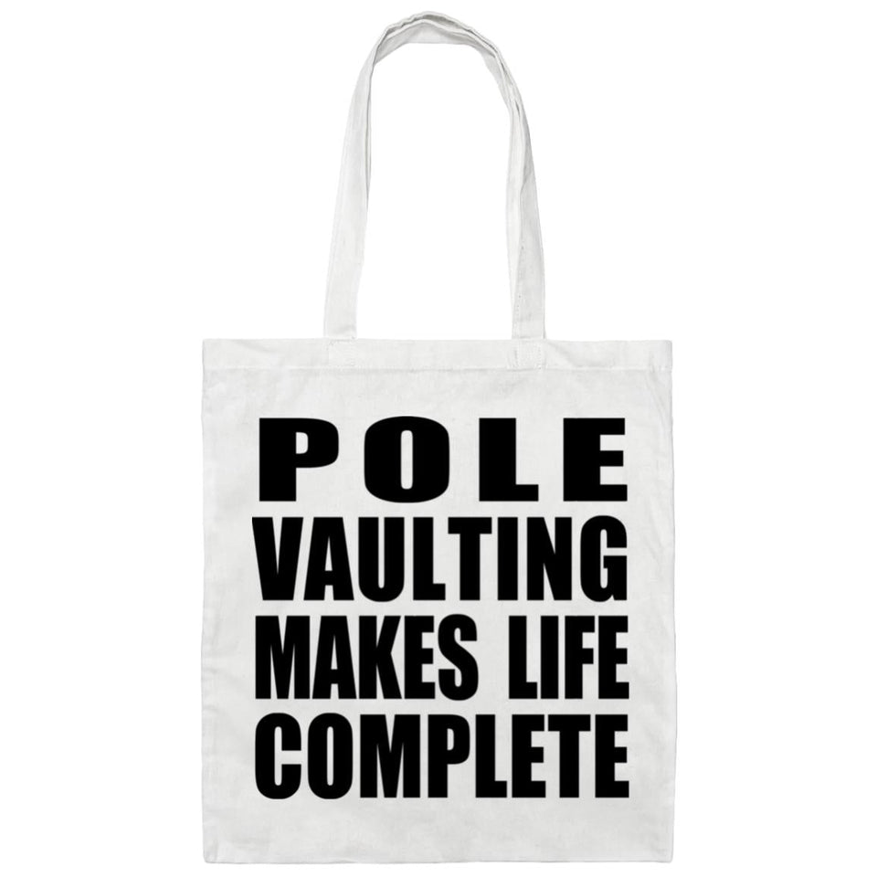 Pole Vaulting Makes Life Complete - Tote Bag White