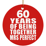 60th Anniversary 60 Years Of Being Mrs Perfect - Circle Ornament
