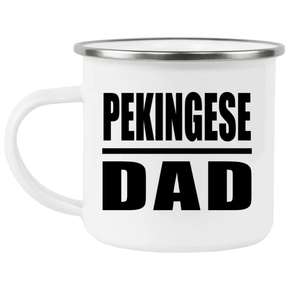 Pekingese Dad - 12oz Camping Mug