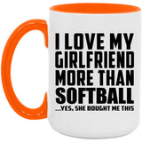 I Love My Girlfriend More Than Softball - 15oz Accent Mug Orange