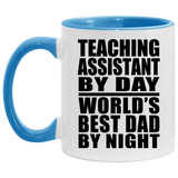 Teaching Assistant By Day World's Best Dad By Night - 11oz Accent Mug Blue