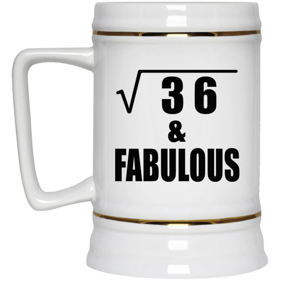 6th Birthday Square Root of 36 & Fabulous - Beer Stein