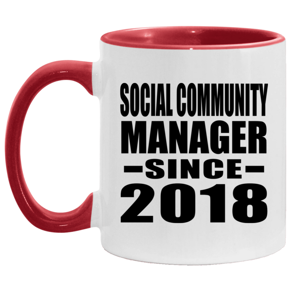 Social Community Manager Since 2018 - 11oz Accent Mug Red