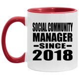 Social Community Manager Since 2018 - 11oz Accent Mug Red