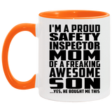 Proud Safety Inspector Mom Of Awesome Son - 11oz Accent Mug Orange