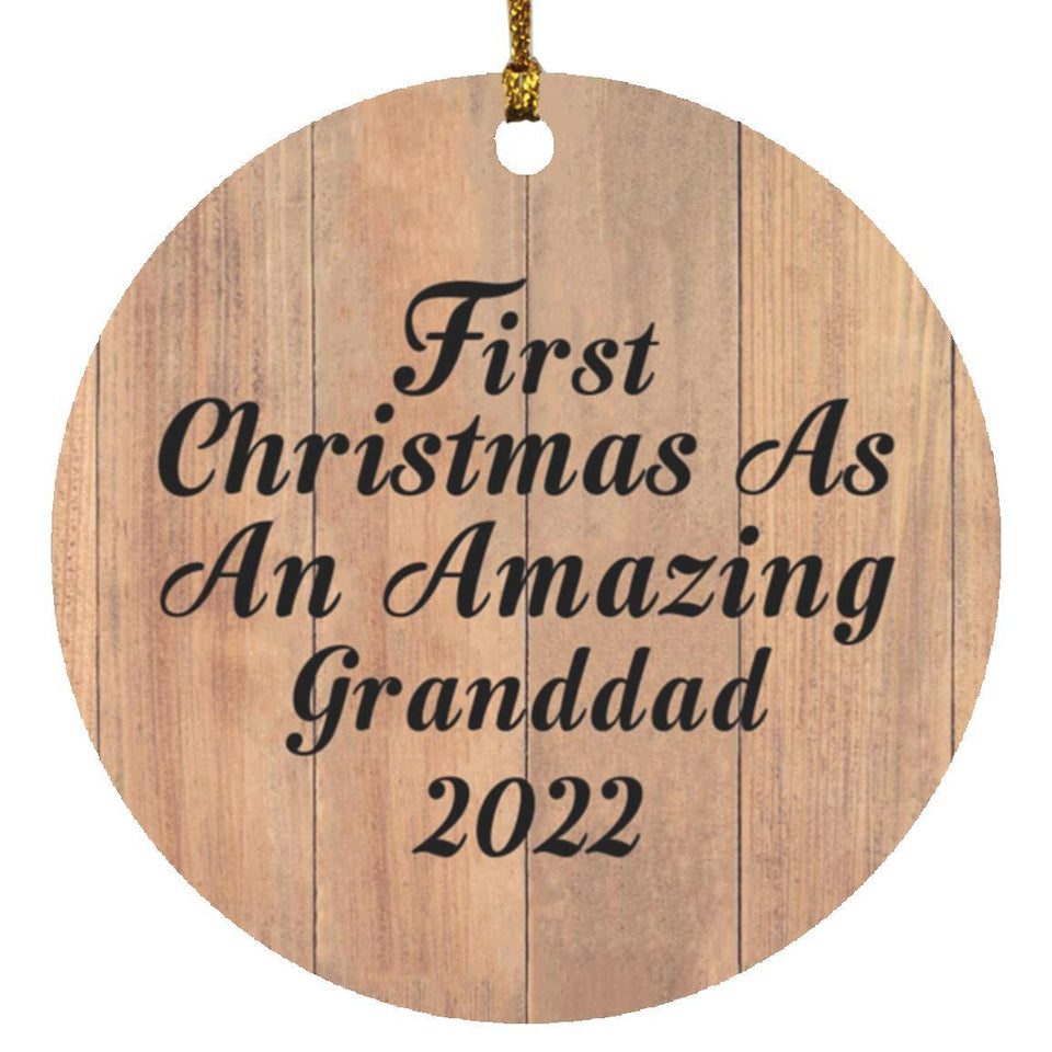 First Christmas As An Amazing Granddad 2022 - Circle Ornament C