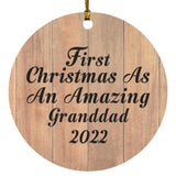 First Christmas As An Amazing Granddad 2022 - Circle Ornament C