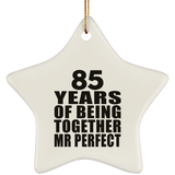85th Anniversary 85 Years Of Being Mr Perfect - Star Ornament
