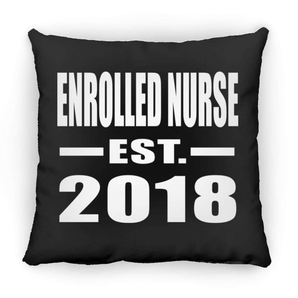 Enrolled Nurse Established EST. 2018 - Throw Pillow Black