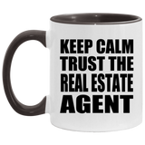 Keep Calm and Trust The Real Estate Agent - 11oz Accent Mug Black