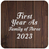 First Year As Family Of Three 2023 - Drink Coaster D