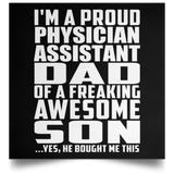 Proud Physician Assistant Dad Of Awesome Son - Poster Square
