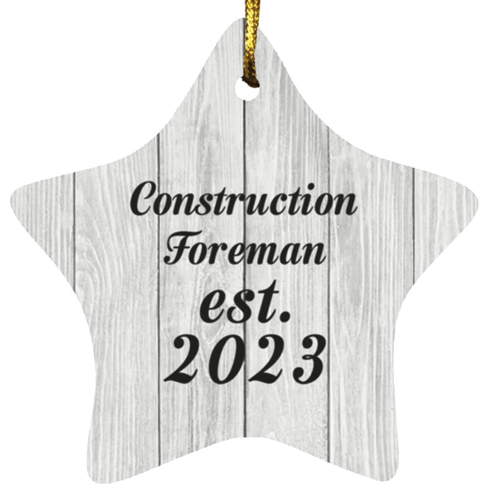 Construction Foreman Established Est. 2023 - Star Ornament F