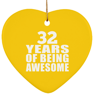 32nd Birthday 32 Years Of Being Awesome - Heart Ornament