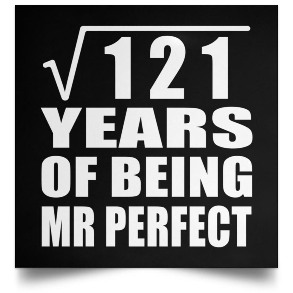 11th Anniversary Square Root of 121 Years of Mr Perfect - Poster Square